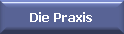 Die Praxis